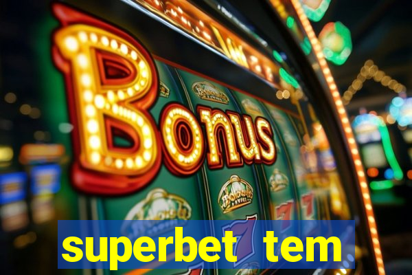 superbet tem pagamento antecipado